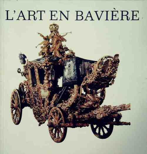 L'art en Bavière - Collectif - Livre