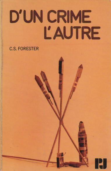 D'un crime l'autre - Cecil Scott Forester - Livre