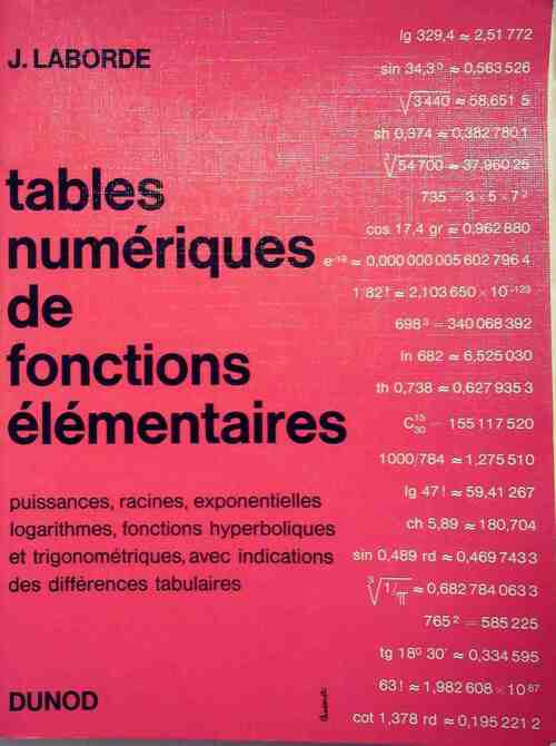 Tables numériques de fonctions élémentaires - Laborde J. - Livre