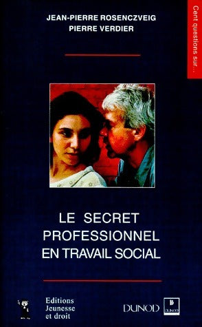 Le secret professionnel en travail social - Jean-Pierre Rosenczveig - Livre
