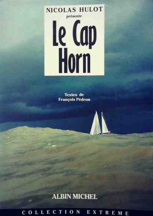 Le Cap Horn - François Pédron - Livre