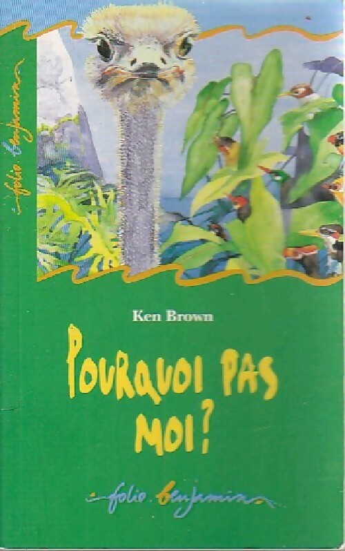 Pourquoi pas moi ? - Ken Brown - Livre