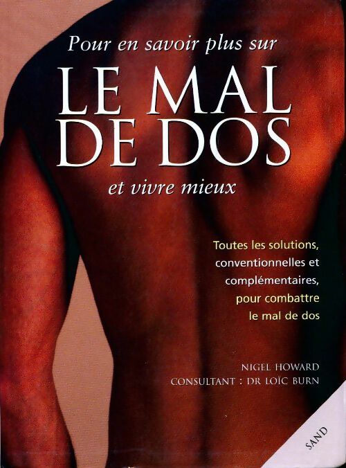 Pour en savoir plus sur le mal de dos et vivre mieux - Nigel Howard - Livre