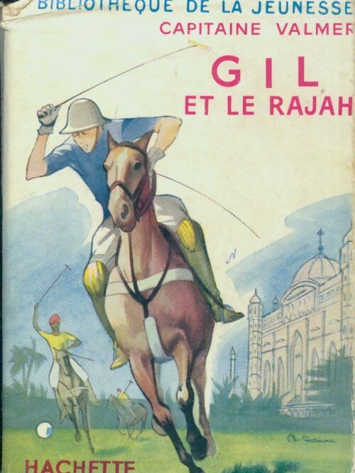 Gil et le Rajah - Capitaine Valmer - Livre