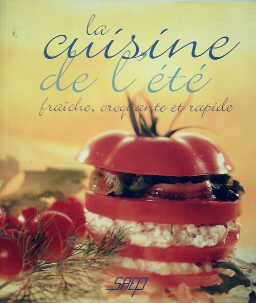 La cuisine de l'été - Laurent Morel - Livre