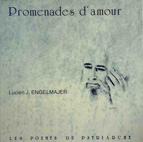 Promenades d'amour - Lucien Engelmajer - Livre