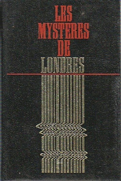 Les mystères de Londres Tome I : Les gentilshommes de la nuit / La fille du pendu - Paul Féval - Livre