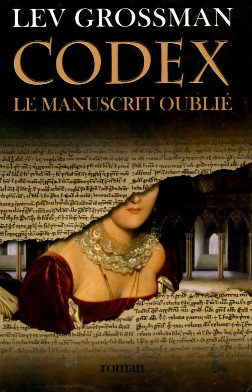 Codex le manuscrit oublié - Lev Grossman - Livre
