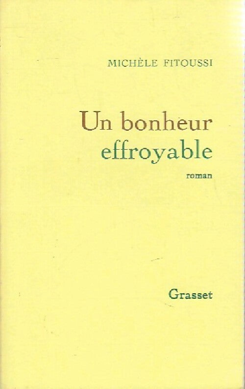 Un bonheur effroyable - Michèle Fitoussi - Livre