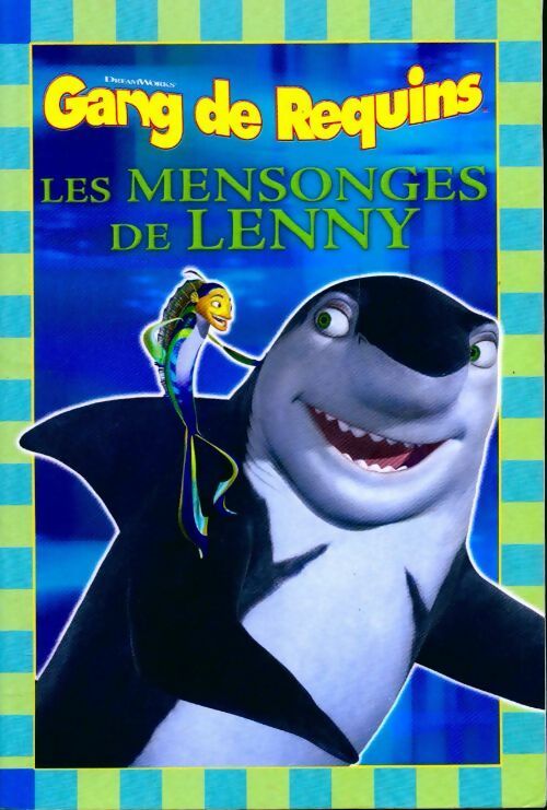 Gang de requins : Les mensonges de Lenny - Gail Herman - Livre