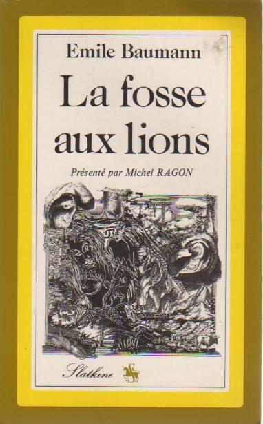 La fosse aux lions - Emile Baumann - Livre