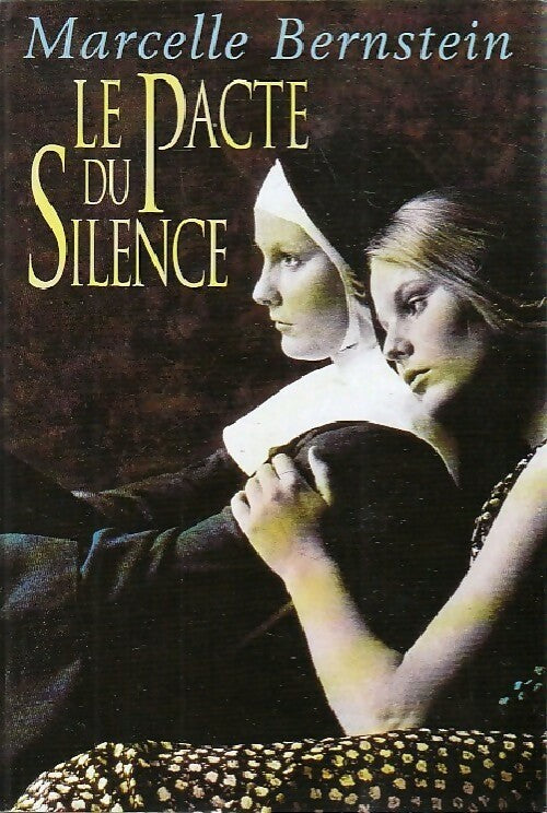 Le pacte du silence - Marcelle Bernstein - Livre