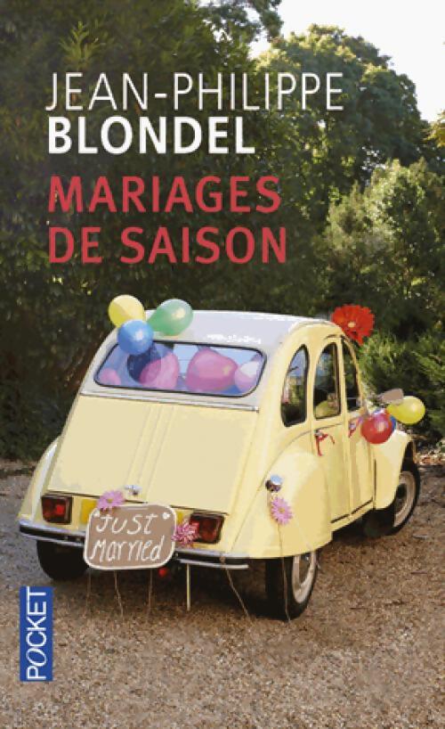 Mariages de saison - Jean-Philippe Blondel - Livre
