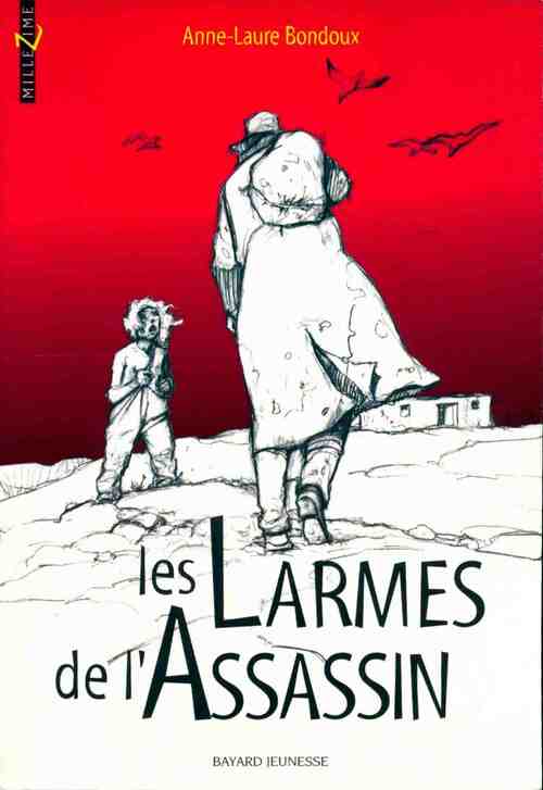Les larmes de l'assassin - Anne-Laure Bondoux - Livre