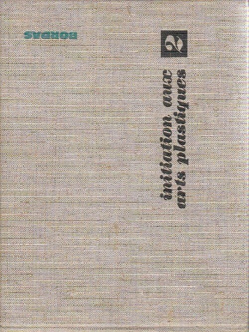 Initiation aux arts plastiques Tome II - Collectif - Livre