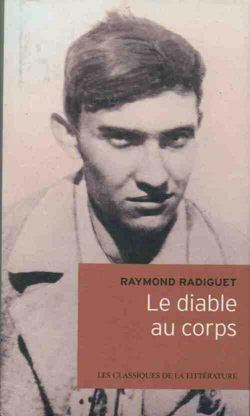 Le diable au corps - Raymond Radiguet - Livre