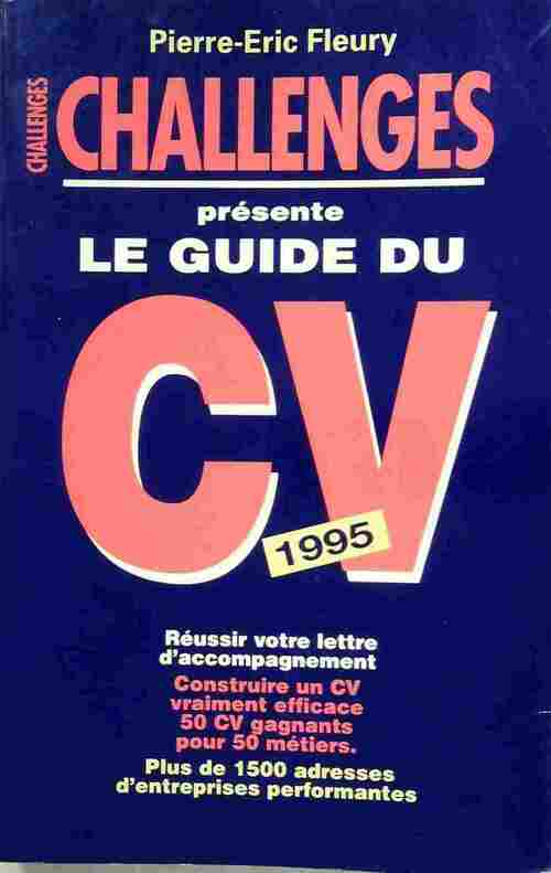 Le guide challenges du CV 1995 - Pierre-Eric Fleury - Livre