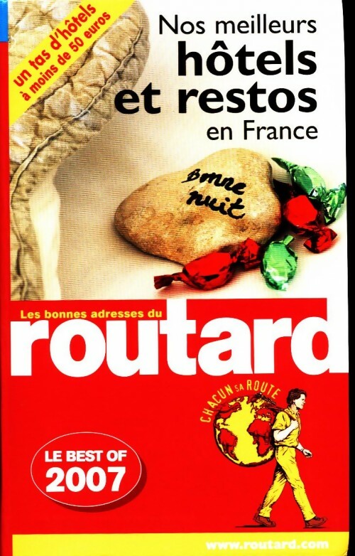 Nos meilleurs hôtels et restos en France 2007 - Collectif - Livre