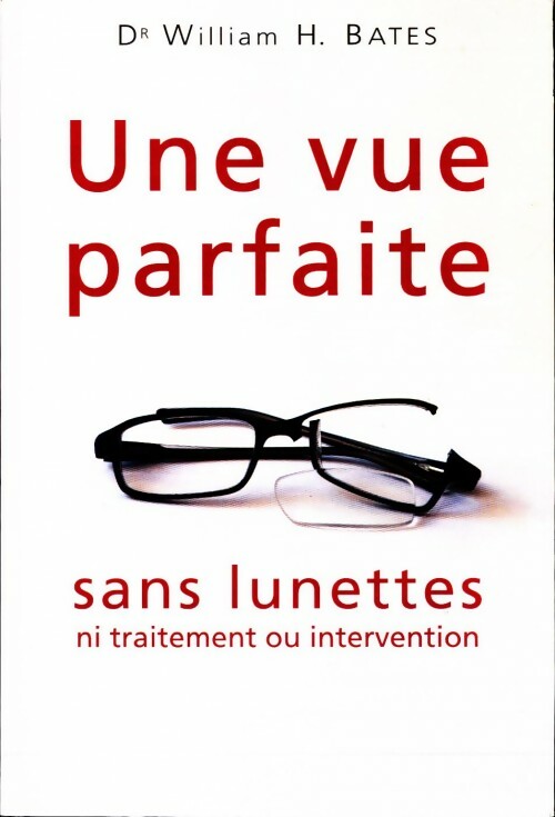 Dieu et les hommes - William H. Bates - Livre