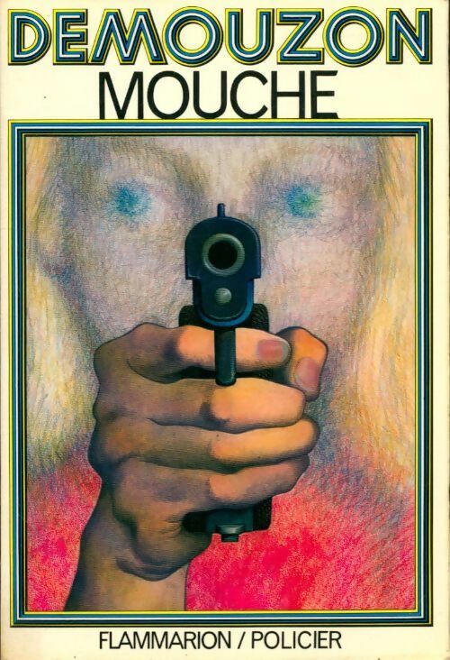 Mouche - Alain Demouzon - Livre