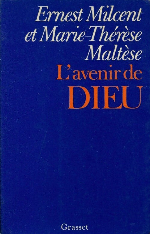 L'avenir de Dieu - Marie-Thérèse Maltèse, Ernest Milcent - Livre