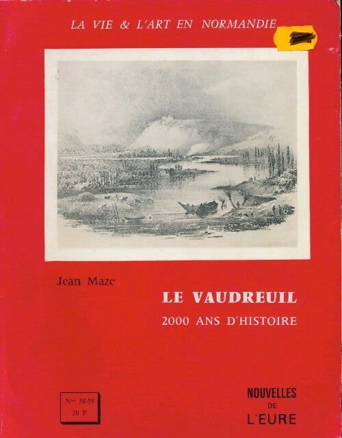 Le Vaudreuil. 2000 ans d'Histoire - Jean Maze - Livre