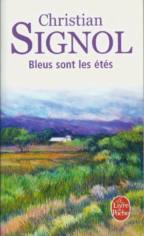 Bleus sont les étés - Christian Signol - Livre