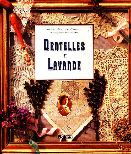 Dentelles et Lavande - Deborah Schneebeli-Morrell - Livre