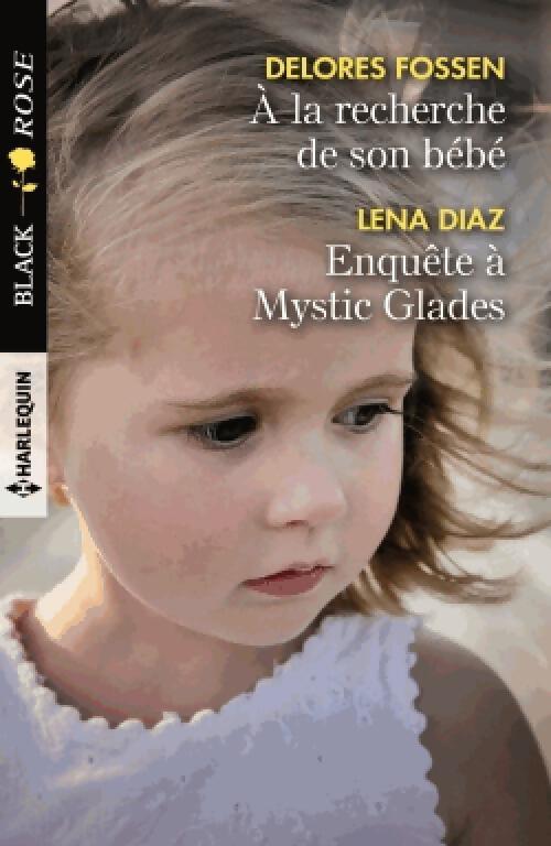 A la recherche de son bébé / Enquête à Mystic Glades - Delores Fossen, Lena Diaz - Livre
