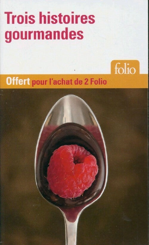 Trois histoires gourmandes - Collectif - Livre
