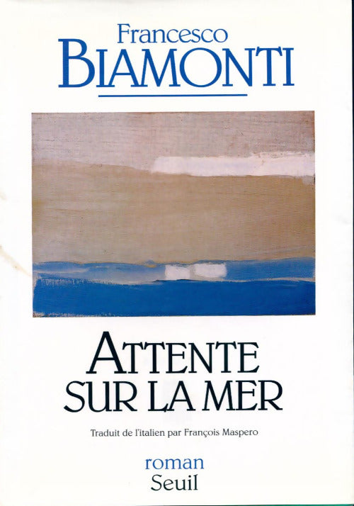 Attente sur la mer - Francesco Biamonti - Livre