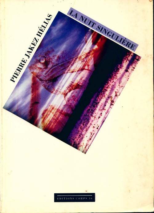 La nuit singulière - Pierre-Jakez Hélias - Livre