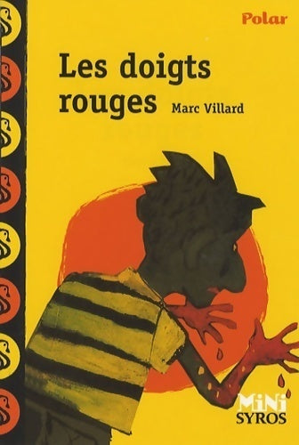 Les doigts rouges - Marc Villard - Livre