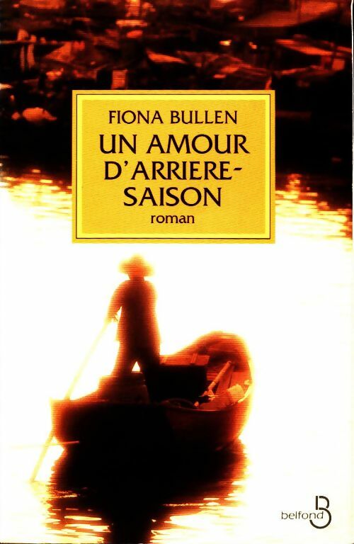 Un amour d'arrière-saison - Fiona Bullen - Livre