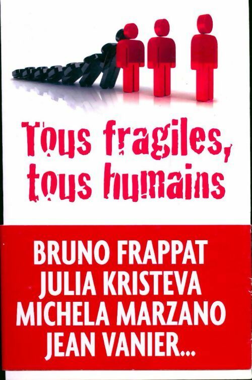 Tous fragiles, tous humains - Collectif - Livre
