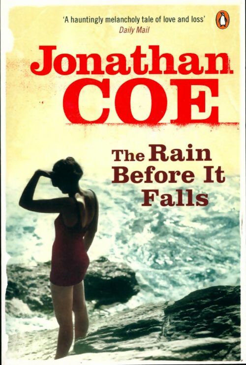 The rain before it falls - Jonathan Coe - Livre