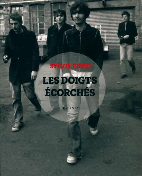 Les doigts écorchés - Sylvie Robic - Livre