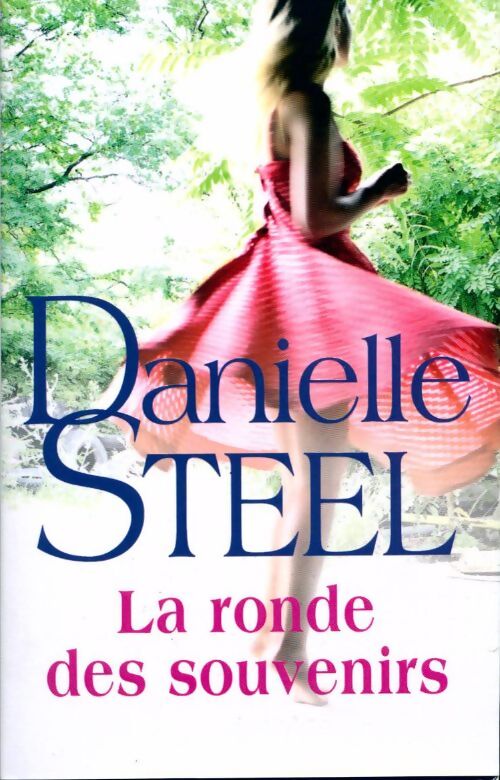 La ronde des souvenirs - Danielle Steel - Livre