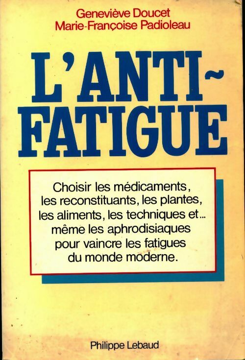 L'anti-fatigue - Geneviève Doucet - Livre