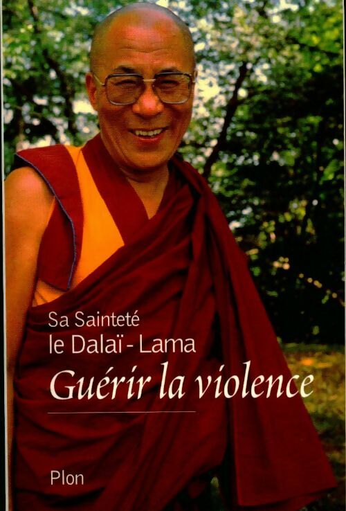 Guérir la violence - Dalaï-Lama - Livre