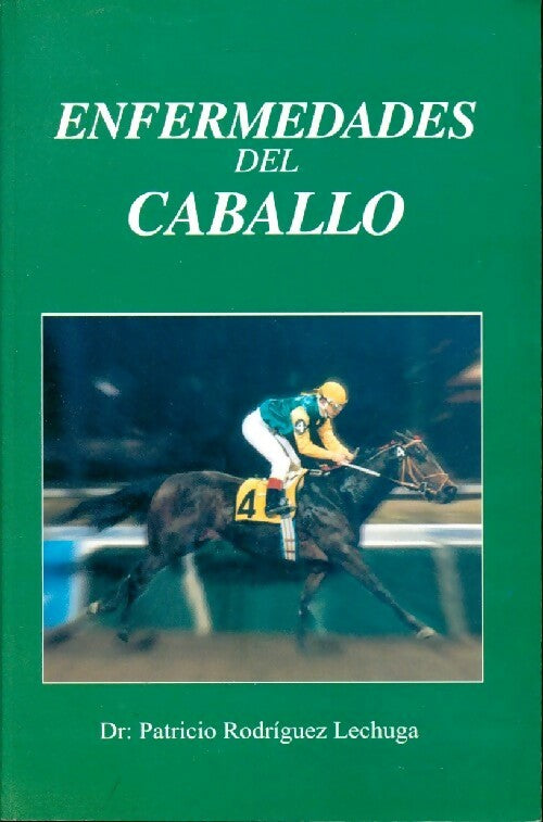 Enfermedades del caballo - Patricio Rodriguez Lechuga - Livre