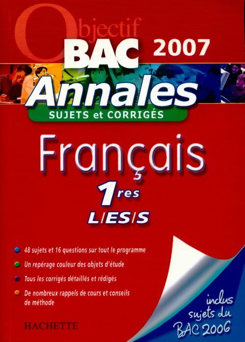 Annales corrigées du BAC 1res L, ES, S 2007 : Français - Collectif - Livre