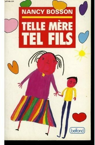 Telle mère, tel fils - Nancy Bosson - Livre
