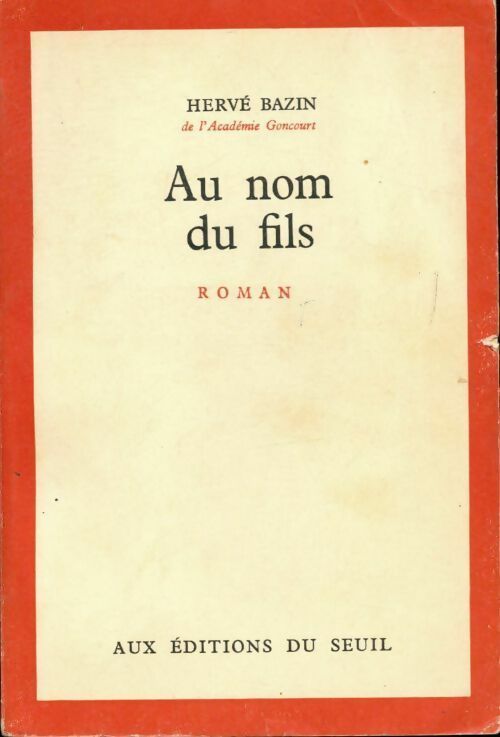 Au nom du fils - Dit Hervé Jean-Pierre Hervé-Bazin - Livre