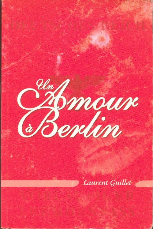 Un Amour à Berlin - Laurent Guillet - Livre