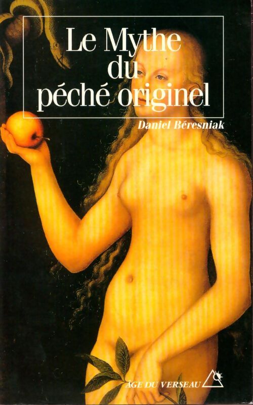 Le mythe du péché originel - Daniel Beresniak - Livre
