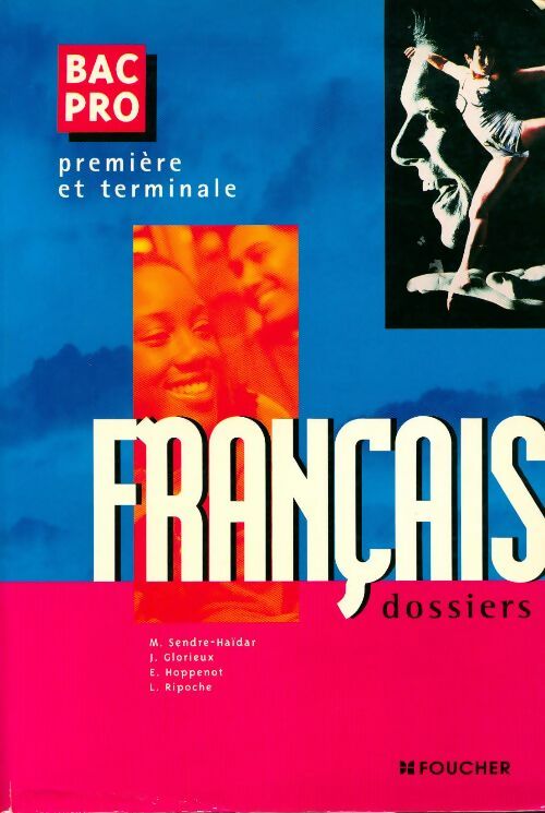 Français bac pro, première et terminale - M. Sendre-Haïdar - Livre
