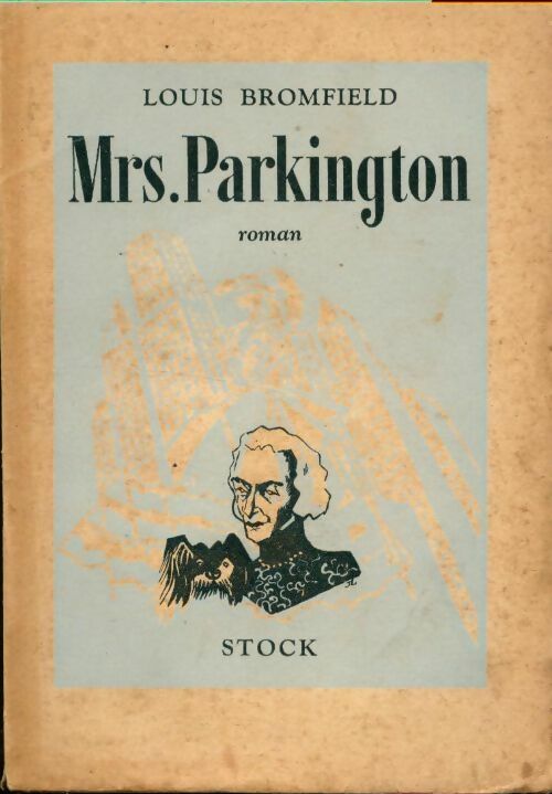 Mrs Parkington - Louis Bromfield - Livre