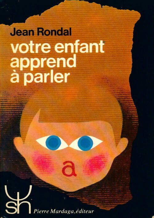 Votre enfant apprend à parler - J. Rondal - Livre