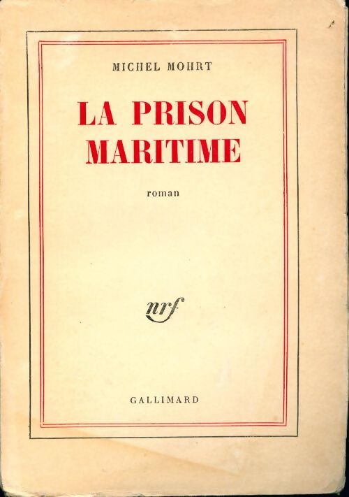 La prison maritime - Michel Mohrt - Livre